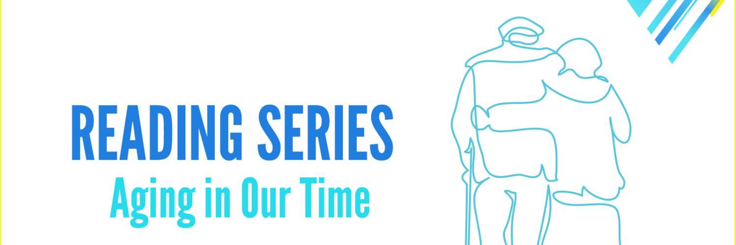 Reading Series - Aging in Our Time: Outlines of an elderly couple walking away