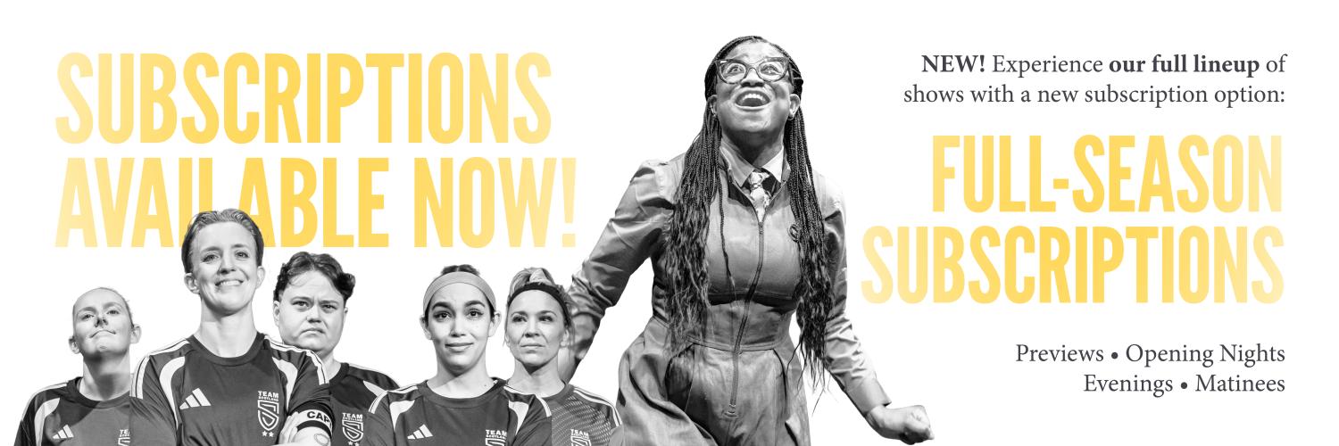 2026/27 season subscriptions now available!