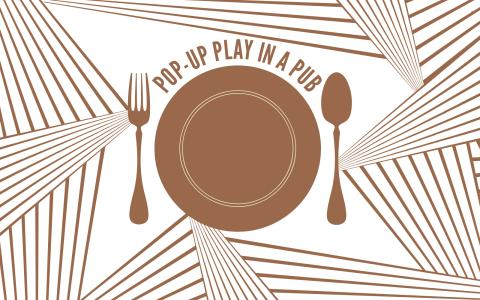 Pop-Up Play in a Pub banner