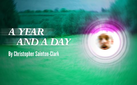 A Year and A Day by Christopher Sainton-Clark